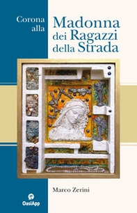 Corona alla Madonna dei ragazzi della strada - Librerie.coop