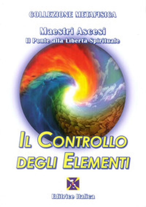 Il controllo degli elementi - Librerie.coop Il controllo degli elementi - Librerie.coop