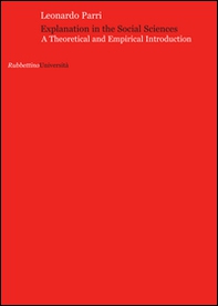 Explanation in the social sciences. A theoretical and empirical introduction - Librerie.coop Explanation in the social sciences. A theoretical and empirical introduction - Librerie.coop