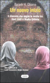 Un nuovo inizio. Il discorso che segna la svolta tra Stati Uniti e Medio Oriente. Testo inglese a fronte - Librerie.coop Un nuovo inizio. Il discorso che segna la svolta tra Stati Uniti e Medio Oriente. Testo inglese a fronte - Librerie.coop