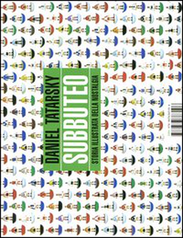Subbuteo. Storia illustrata della nostalgia - Librerie.coop Subbuteo. Storia illustrata della nostalgia - Librerie.coop