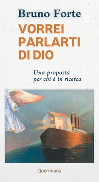 Vorrei parlarti di Dio. Una proposta per chi è in ricerca - Librerie.coop Vorrei parlarti di Dio. Una proposta per chi è in ricerca - Librerie.coop