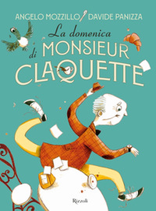 La domenica di Monsieur Claquette - Librerie.coop La domenica di Monsieur Claquette - Librerie.coop