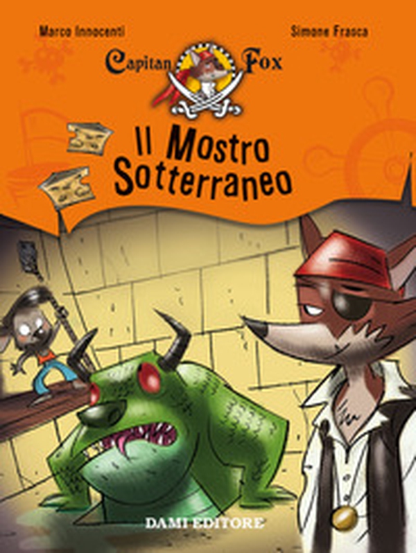 Il mostro sotterraneo. Capitan Fox - Vol. 3 - Librerie.coop Il mostro sotterraneo. Capitan Fox - Vol. 3 - Librerie.coop