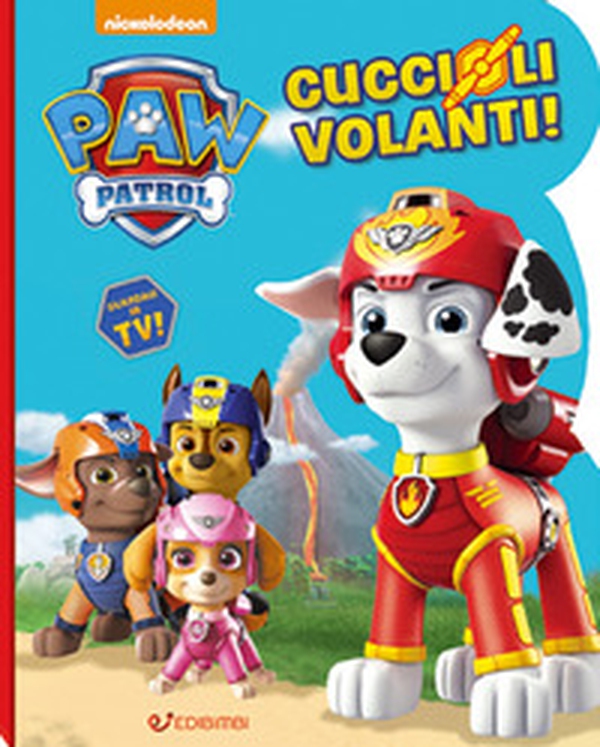 Cuccioli Supersonici. Paw Patrol - Librerie.coop Cuccioli Supersonici. Paw Patrol - Librerie.coop