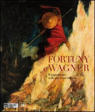 Fortuny e Wagner. Il wagnerismo nelle arti visive in Italia - Librerie.coop