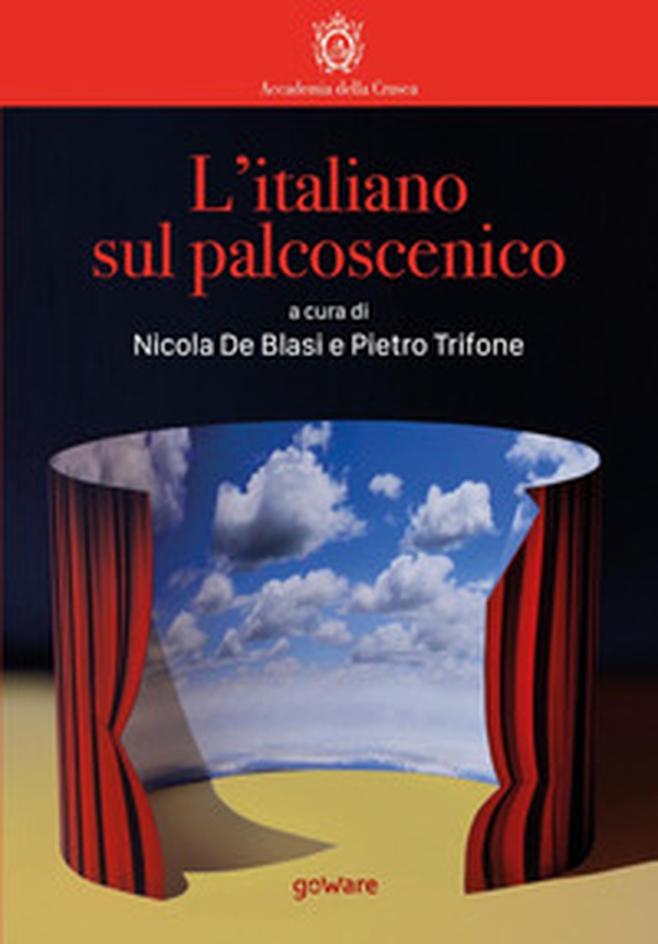L'italiano sul palcoscenico - Librerie.coop L'italiano sul palcoscenico - Librerie.coop