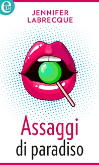 Assaggi di paradiso (eLit) - Librerie.coop Assaggi di paradiso (eLit) - Librerie.coop
