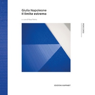 Giulia Napoleone. Il limite estremo - Librerie.coop