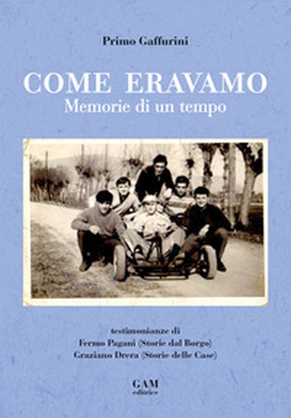 Come eravamo. Memorie di un tempo - Librerie.coop Come eravamo. Memorie di un tempo - Librerie.coop