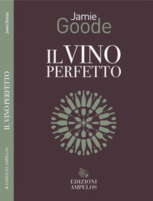 Il vino perfetto - Librerie.coop Il vino perfetto - Librerie.coop