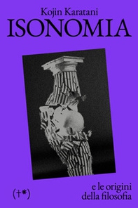 Isonomia e le origini della filosofia - Librerie.coop