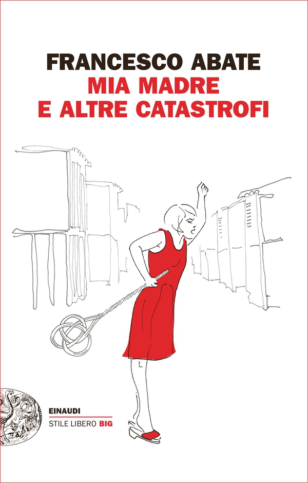 Mia madre e altre catastrofi - Librerie.coop Mia madre e altre catastrofi - Librerie.coop