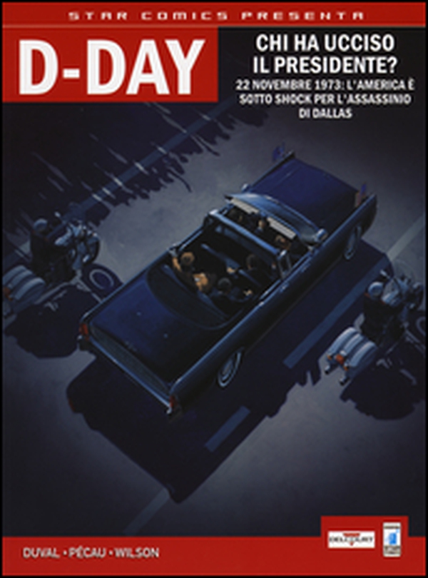 D-Day. Chi ha ucciso il presidente?-Apocalisse in Texas - Vol. 2 - Librerie.coop D-Day. Chi ha ucciso il presidente?-Apocalisse in Texas - Vol. 2 - Librerie.coop