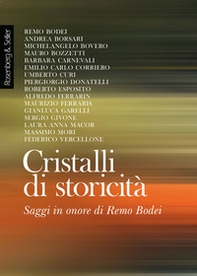 Cristalli di storicità. Saggi in onore di Remo Bodei - Librerie.coop Cristalli di storicità. Saggi in onore di Remo Bodei - Librerie.coop