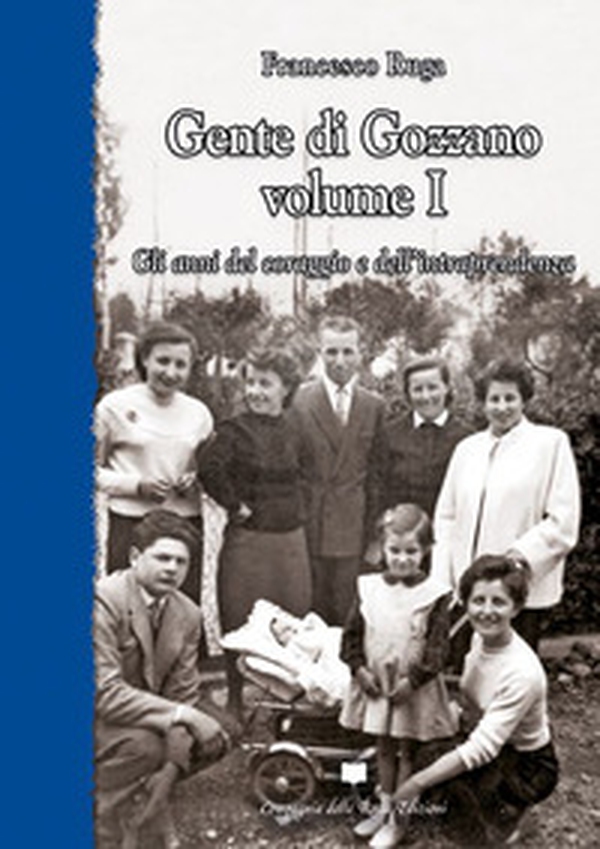 Gente di Gozzano - Vol. 1 - Librerie.coop Gente di Gozzano - Vol. 1 - Librerie.coop