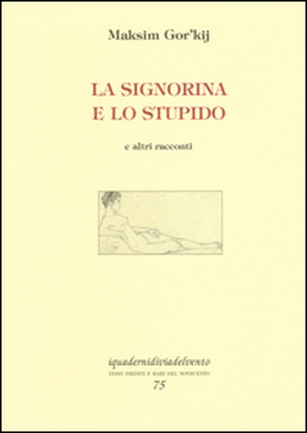 La signorina e lo stupido e altri racconti - Librerie.coop La signorina e lo stupido e altri racconti - Librerie.coop