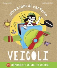 Veicoli. Creazioni di cartone - Librerie.coop