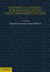 Università «contro»? Il ruolo degli atenei negli ordinamenti in crisi - Librerie.coop