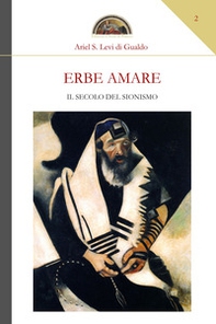 Erbe amare. Il secolo del sionismo - Librerie.coop