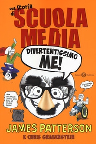 Divertentissimo me! Una storia di scuola media - Librerie.coop