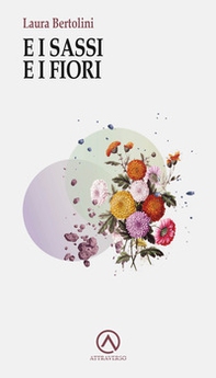 E i sassi e i fiori - Librerie.coop