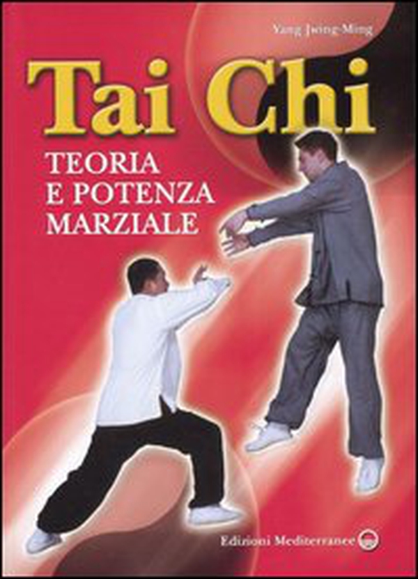 Tai Chi. Teoria e potenza marziale - Librerie.coop Tai Chi. Teoria e potenza marziale - Librerie.coop