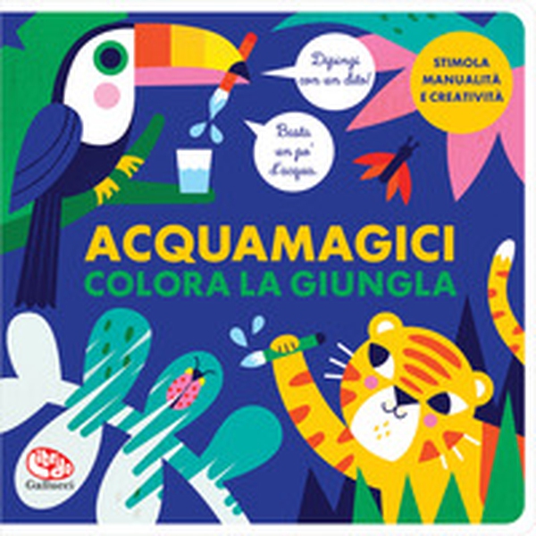 Colora la giungla. Acquamagici - Librerie.coop Colora la giungla. Acquamagici - Librerie.coop