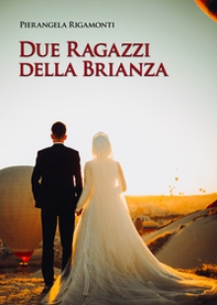 Due ragazzi della Brianza - Librerie.coop