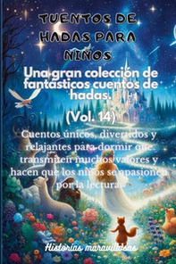 Fábulas para niños. Una gran colección de fabulosos cuentos - Vol. 14 - Librerie.coop