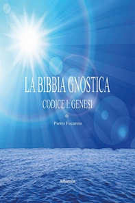 La bibbia gnostica - Vol. 1 - Librerie.coop