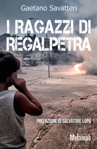 I ragazzi di Regalpetra - Librerie.coop
