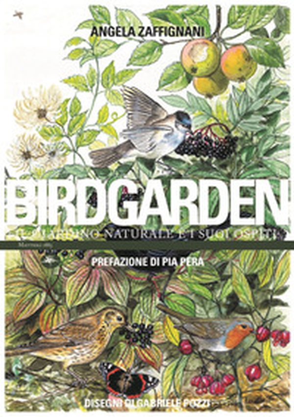 Birdgarden. Il giardino naturale e i suoi ospiti - Librerie.coop Birdgarden. Il giardino naturale e i suoi ospiti - Librerie.coop