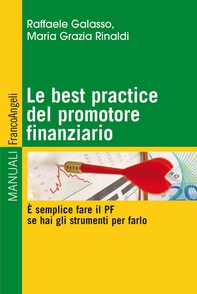 Le best practice del promotore finanziario. E' semplice fare il PF se hai gli strumenti per farlo - Librerie.coop Le best practice del promotore finanziario. E' semplice fare il PF se hai gli strumenti per farlo - Librerie.coop