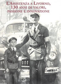 L'assistenza a Livorno, 130 anni di valori, passione e innovazione - Librerie.coop