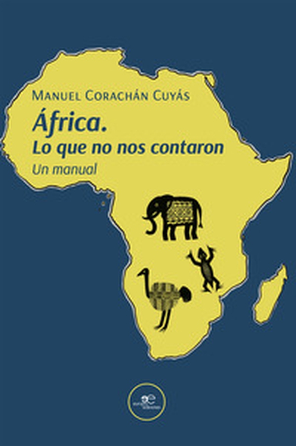 África. Lo que no nos contaron - Librerie.coop África. Lo que no nos contaron - Librerie.coop
