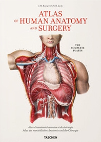 Bourgery. Atlas of human anatomy and surgery. Ediz. inglese, francese e tedesca - Librerie.coop