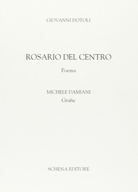 Rosario del Centro. Poema - Librerie.coop