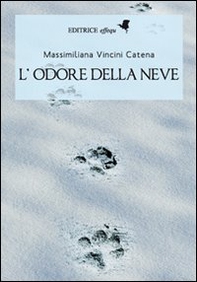 L'odore della neve - Librerie.coop L'odore della neve - Librerie.coop