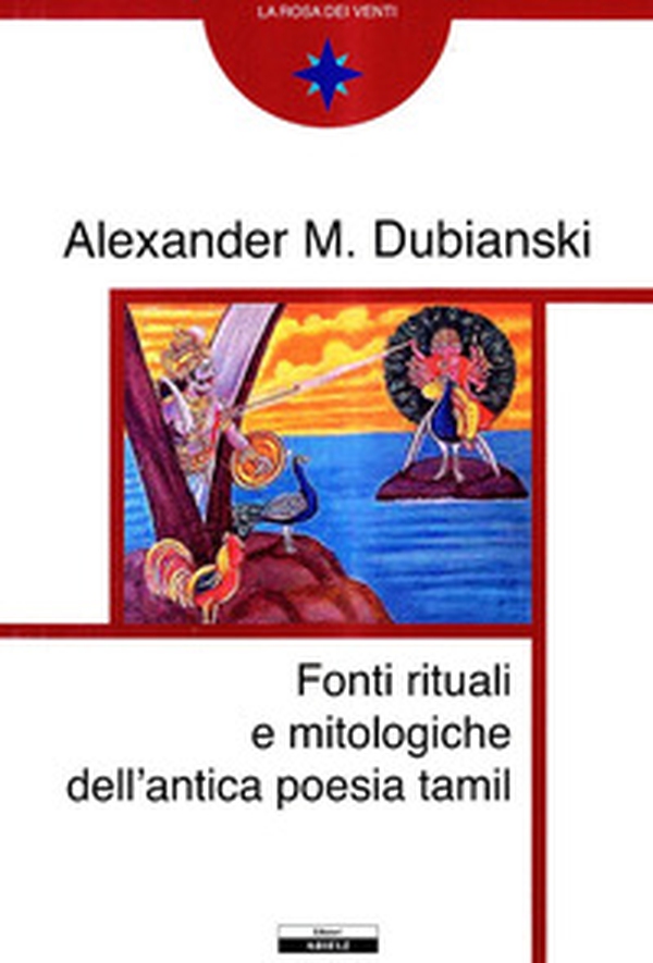 Fonti mitologiche e rituali dell'antica poesia tamil - Librerie.coop Fonti mitologiche e rituali dell'antica poesia tamil - Librerie.coop