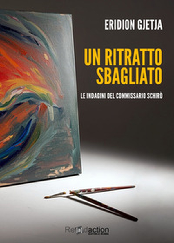 Un ritratto sbagliato. Le indagini del commissario Schirò - Librerie.coop Un ritratto sbagliato. Le indagini del commissario Schirò - Librerie.coop