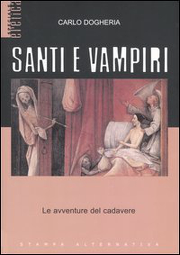 Santi e vampiri. Le avventure del cadavere - Librerie.coop Santi e vampiri. Le avventure del cadavere - Librerie.coop