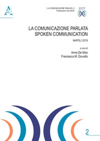 La comunicazione parlata-Spoken Communication. Napoli 2018 - Librerie.coop