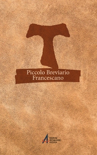 Piccolo breviario francescano. Pensieri e preghiere per ogni giorno - Librerie.coop