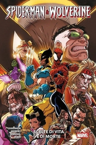 Scelte di vita e di morte. Spider-Man & Wolverine - Vol. 2 - Librerie.coop