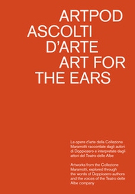 Artpod. Ascolti d'arte-Art for the ears - Librerie.coop