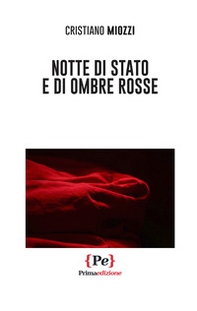 Notte di stato e di ombre rosse - Librerie.coop