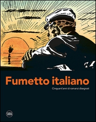 Fumetto italiano. Cinquant'anni di romanzi disegnati - Librerie.coop