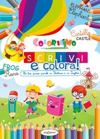 Le tue prime parole in Italiano e in Inglese. Coloriamo. Scrivi e colora! - Librerie.coop