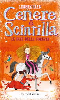 Le fate della foresta. Cenere e Scintilla - Librerie.coop Le fate della foresta. Cenere e Scintilla - Librerie.coop